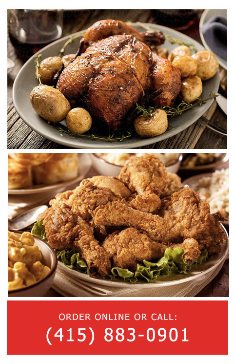 Roasted or Fried Chicken Dinners in Novato, CA